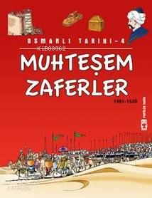 Muhteşem Zaferler Osmanlı Tarihi 4