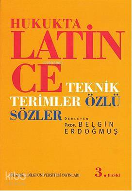 Hukukta Latince Teknik Terimler Özlü Sözler