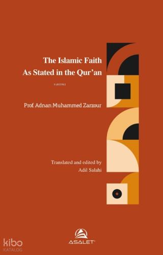 The Islamic Faith As Stated in the Qur an