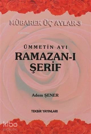 Ümmetin Ayı Ramazan ı Şerif