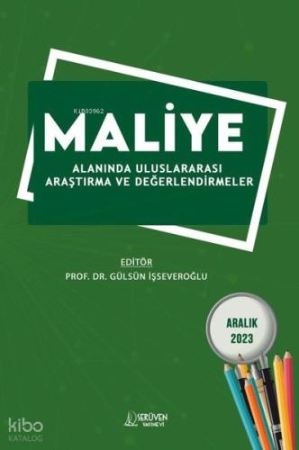 İktisadi ve İdari Bilimlerde Uluslararası Araştırma ve Değerlendirmeler Cilt 2