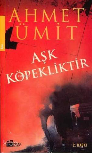 Aşk Köpekliktir
