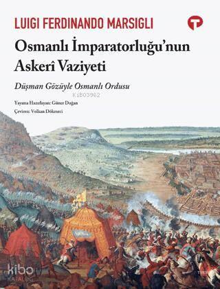 Osmanlı İmparatorluğu nun Askeri Vaziyeti