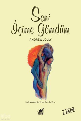 Seni İçime Gömdüm