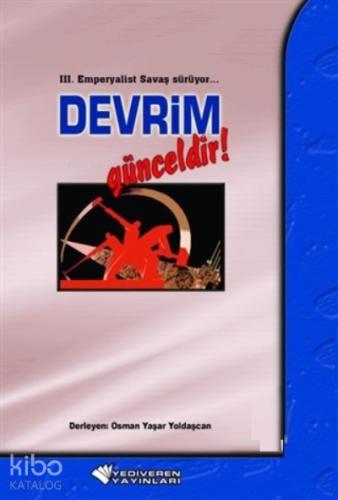 3 Emperyalist Savaş Sürüyor Devrim Günceldir