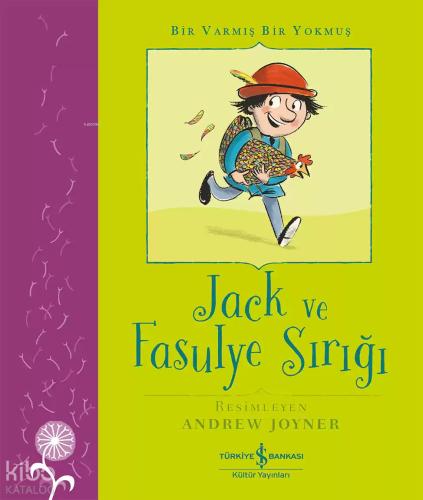 Jack ve Fasulye Sırığı Bir Varmış Bir Yokmuş