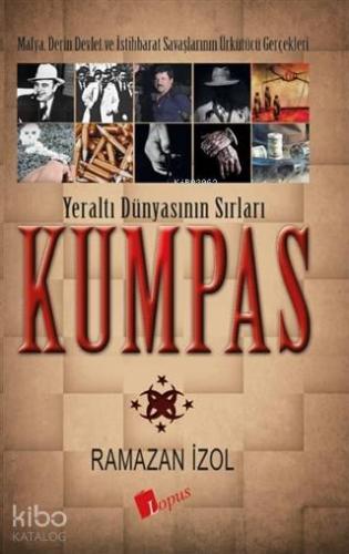 Kumpas Yeraltı Dünyasının Sırları