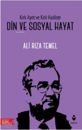 Kırk Ayet ve Kırk Hadiste Din ve Sosyal Hayat