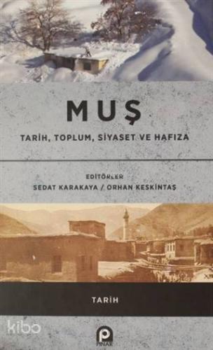 Muş Tarih Toplum Siyaset ve Hafıza