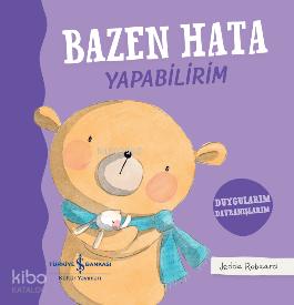 Bazen Hata Yapabilirim Duygularım Davranışlarım