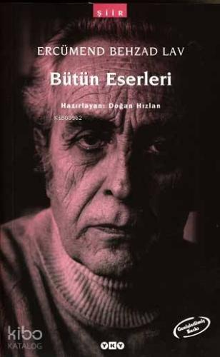 Bütün Eserleri Ercümend Behzad Lâv