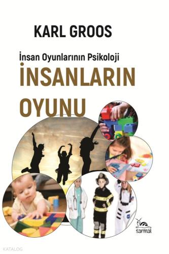 İnsanların Oyunu İnsan Oyunlarının Psikolojisi