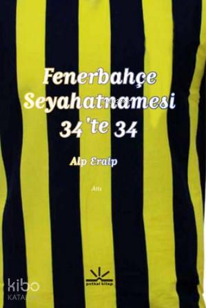 Fenerbahçe Seyahatnamesi 34 te 34