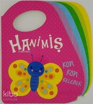 Hanimiş Kon Kon Kelebek