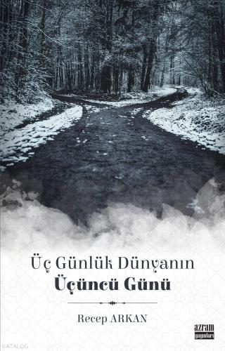 Üç Günlük Dünyanın Üçüncü Günü