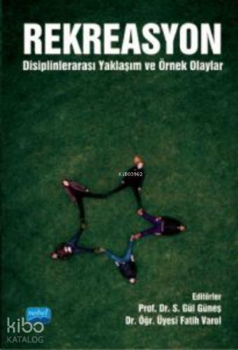 REKREASYON Disiplinlerarası Yaklaşım ve Örnek Olaylar