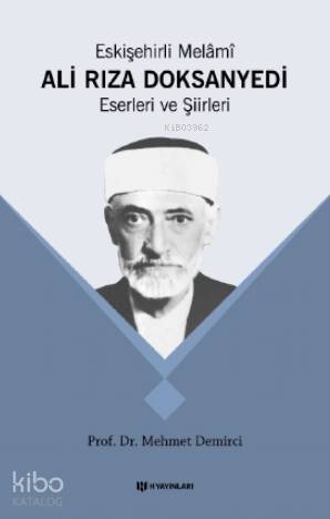Eskişehirli Melami Ali Rıza Doksanyedi Eserleri ve Şiirleri