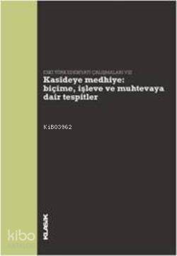 Kasideye Medhiye Biçime İşleve ve Muhtevaya Dair Tespitler