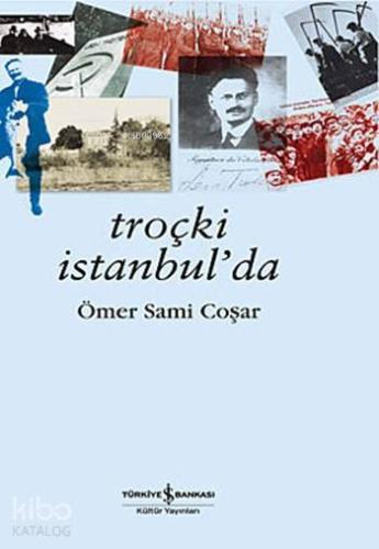 Troçki İstanbul da