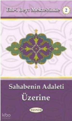 Sahabenin Adaleti Üzerine