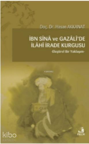 İbn Sina ve Gazali de İlahi İrade Kurgusu