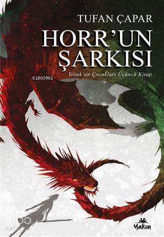 Horr un Şarkısı Yezuk un Çocukları Üçüncü Kitap