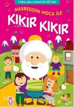 Nasreddin Hoca İle Kıkır Kıkır