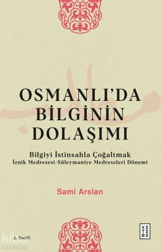 Osmanlı da Bilginin Dolaşımı