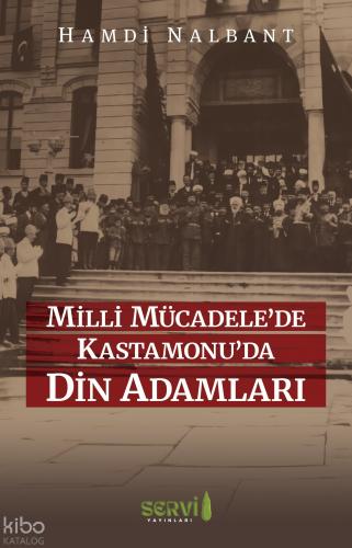 Milli Mücadele de Kastamonu da Din Adamları