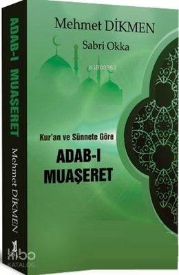 Kur an ve Sünnete Göre Adab ı Muaşeret