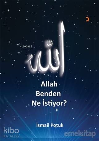 Allah Benden Ne İstiyor