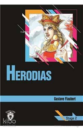 Herodias Stage 2 İngilizce Hikaye Gustave Flaubert Dorlion Yayınevi