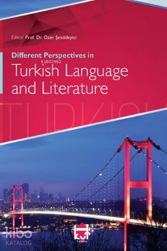 Different Perspectives in Turkish Language and Lit