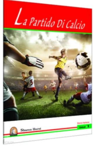 İtalyanca Hikaye La Partido Di Calcio