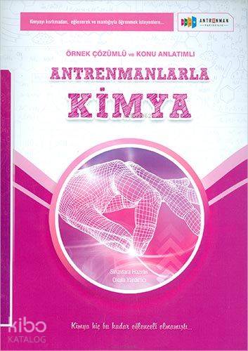 Antrenmanlarla Kimya Örnek Çözümlü ve Konu Anlatımlı