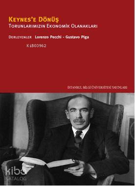 Keynes e Dönüş Torunlarımızın Ekonomik Olanakları
