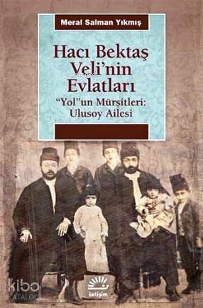Hacı Bektaş Veli nin Evlatları