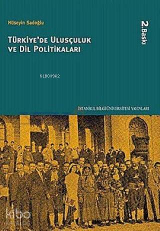 Türkiye de Ulusçuluk ve Dil Politikaları