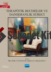 Terapötik Beceriler ve Danışmanlık Süreci