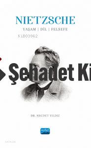 Nietzsche Yaşam Dil Felsefe