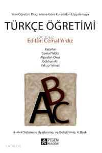 Yeni Yönetim Programına Göre Kuramdan Uygulamaya Türkçe Öğretimi