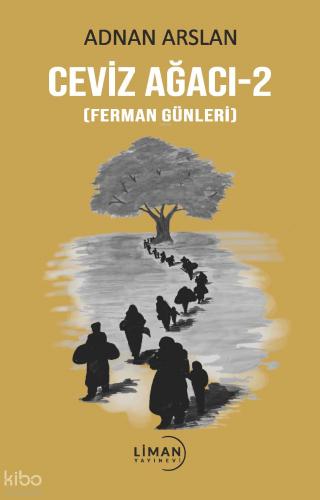 Ceviz Ağacı 2 Ferman Günleri