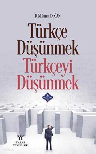 Türkçe düşünmek Türkçeyi Düşünmek