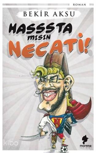 Hasssta mısın Necati