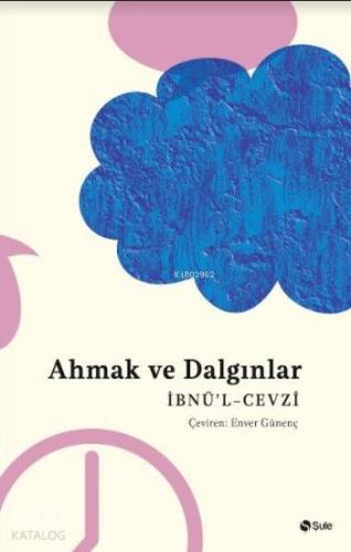 Ahmak ve Dalgınlar