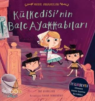 Külkedisi nin Bale Ayakkabıları Masal Arkadaşları