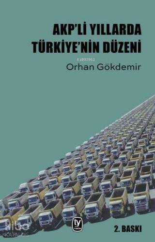 AKP li Yıllarda Türkiye nin Düzeni
