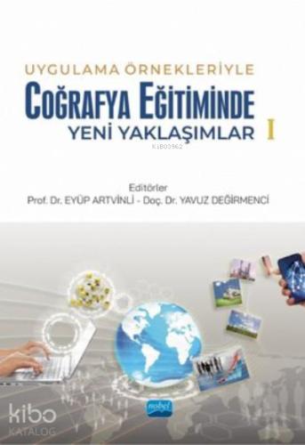 Uygulama Örnekleriyle Coğrafya Eğitiminde Yeni Yaklaşımlar 2