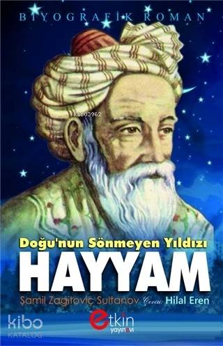 Doğu nun Sönmeyen Yılıdızı Hayyam