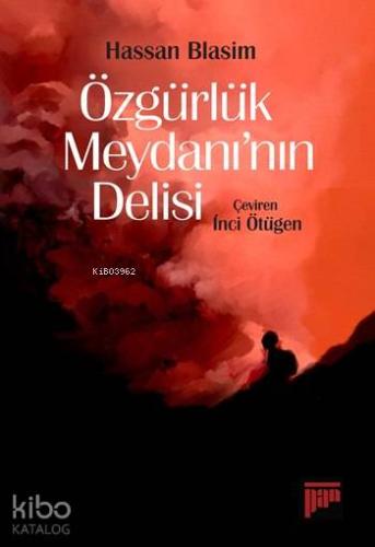 Özgürlük Meydanı nın Delisi